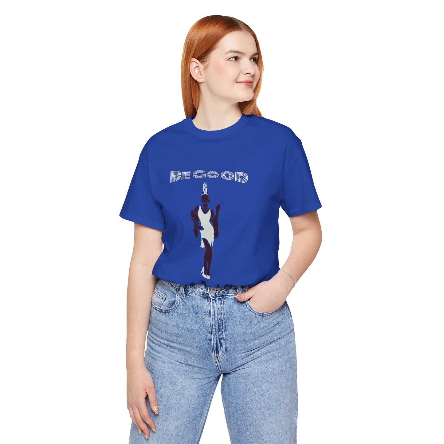 Be Good, Or Be Good At It Top, Sassy Quote T-Shirt, Funny Tee, Be, Unisex Jersey Short Sleeve Tee, Humorous Shirt