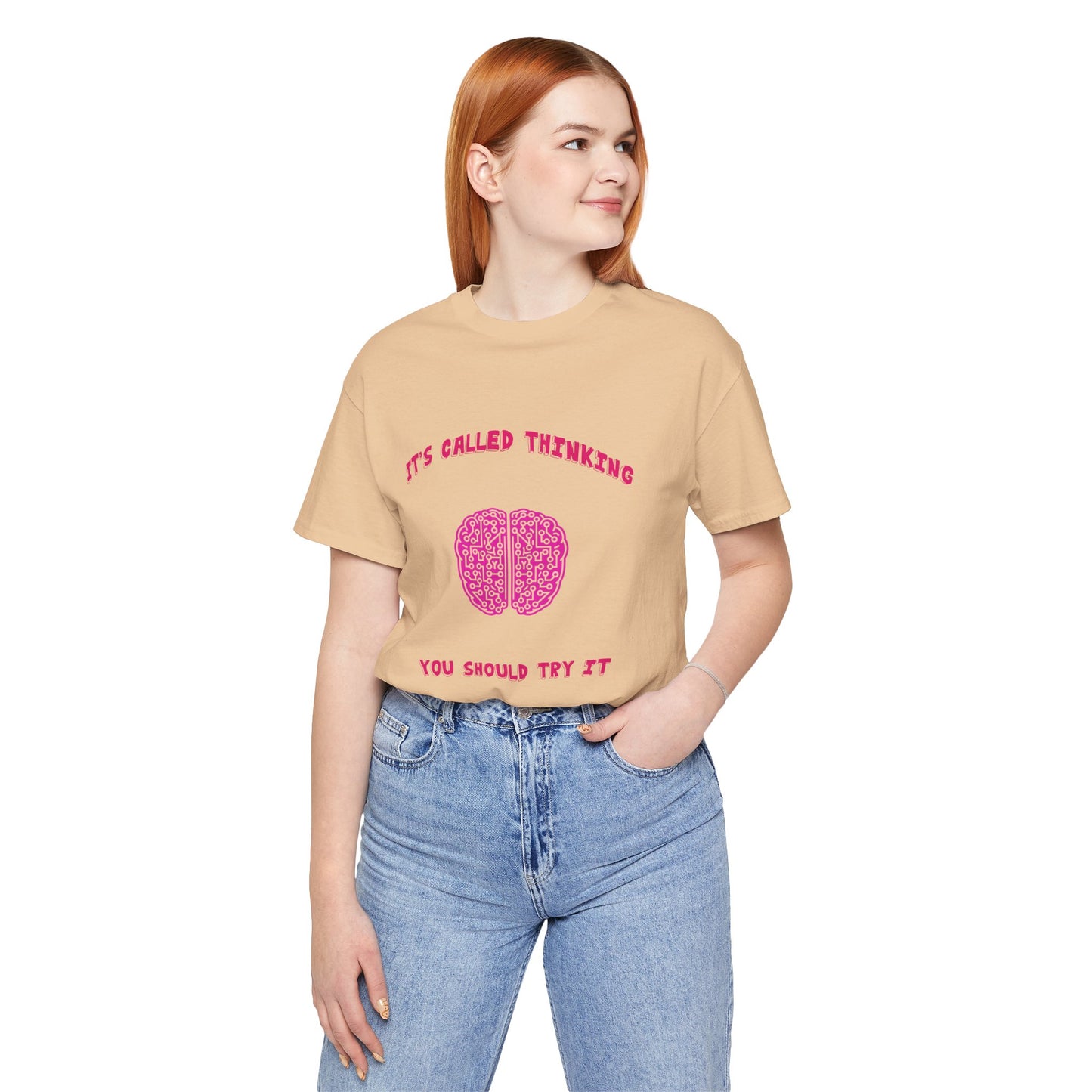 Its Called Thinking, You Should Try It Short Sleeve Tee, Thinking Is Hard, Unisex Tee - Sarcastic College Student Gift