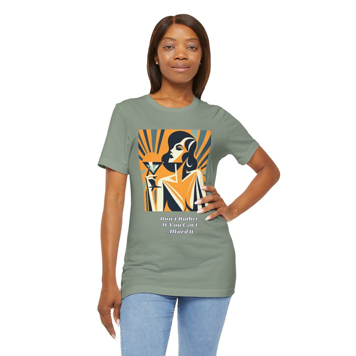 If You Can't Afford It Don't Bother Chic Cocktail Tee - Retro Style Short Sleeve Shirt, Perfect for Parties, Gifts, and Fashion Lovers