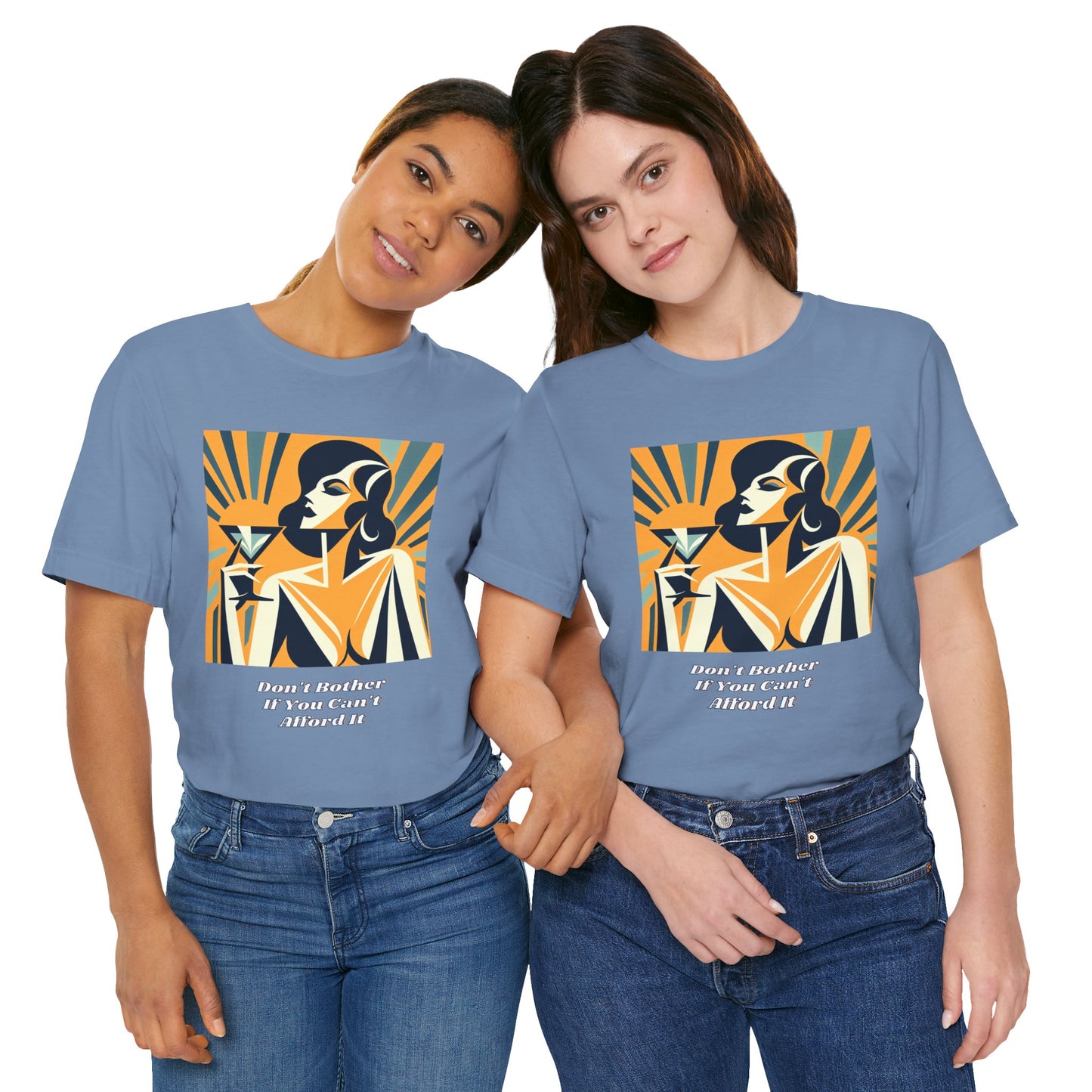 If You Can't Afford It Don't Bother Chic Cocktail Tee - Retro Style Short Sleeve Shirt, Perfect for Parties, Gifts, and Fashion Lovers