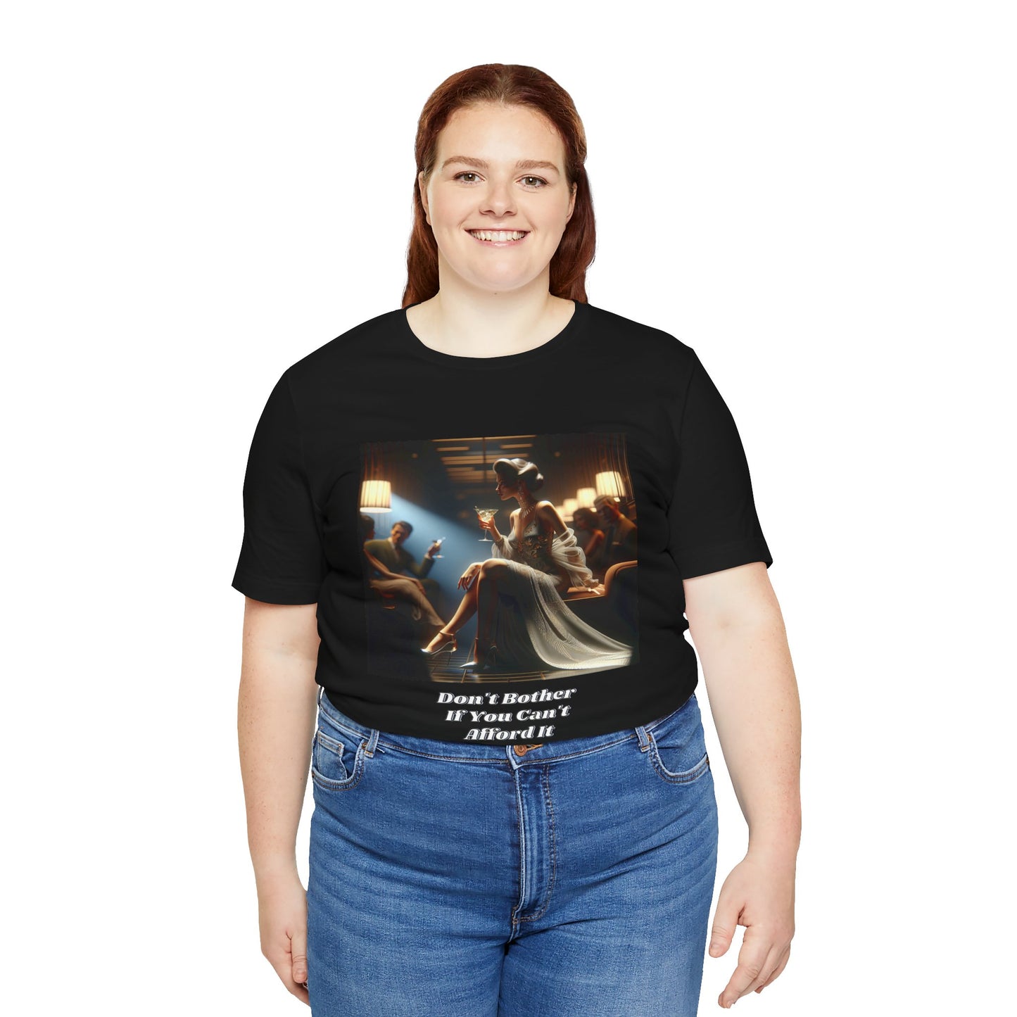 Why Bother If You Can't Afford It Tee. Stylish Graphic T-Shirt with Inspirational Quote