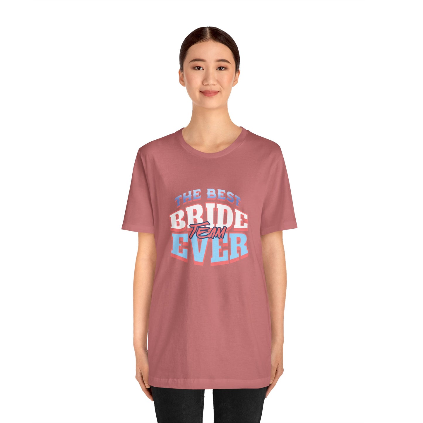 Best Bride Team Ever T-Shirt | Unisex Engagement Shirt, Bridal Party Tee, Wedding Gifts, Bachelorette Outfits, Casual Wear