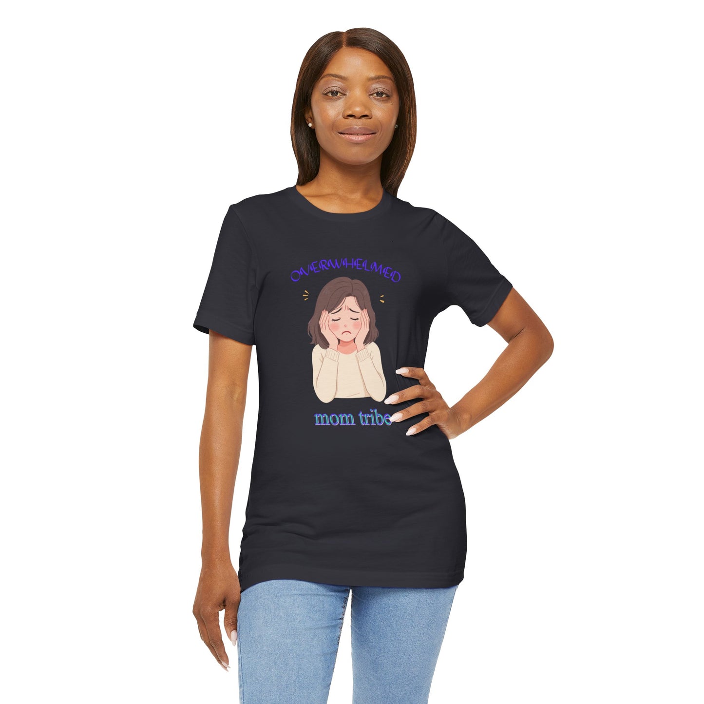 Mom Tribe Short Sleeve Tee - Overwhelmed, Unisex Tee for Moms, Mother's Day Gift, Mom Life Shirt, Casual Wear, Gift for Her