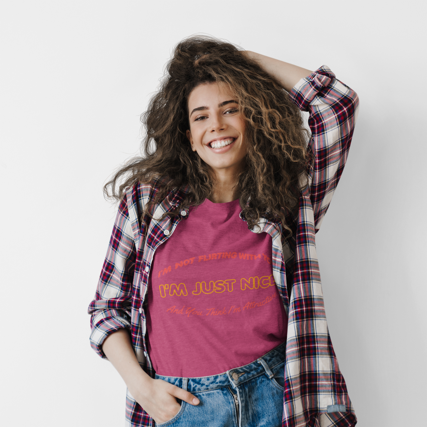 I'm not flirting With You I'm Just Nice, And You Think I'm Attractive, Funny Quote, Sarcastic Graphic Tee, Humorous T-Shirt, Cute Slogan