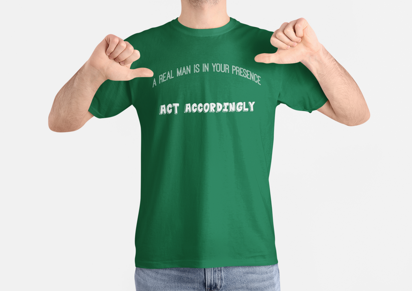 Men's Graphic Tee, Real Man Is In Your Presence Shirt, Masculine Confidence, Gift for Him, Funny Tee, Sarcasm Shirt, Alpa Male Top
