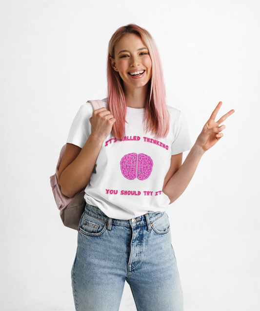 Its Called Thinking, You Should Try It Short Sleeve Tee, Thinking Is Hard, Unisex Tee - Sarcastic College Student Gift
