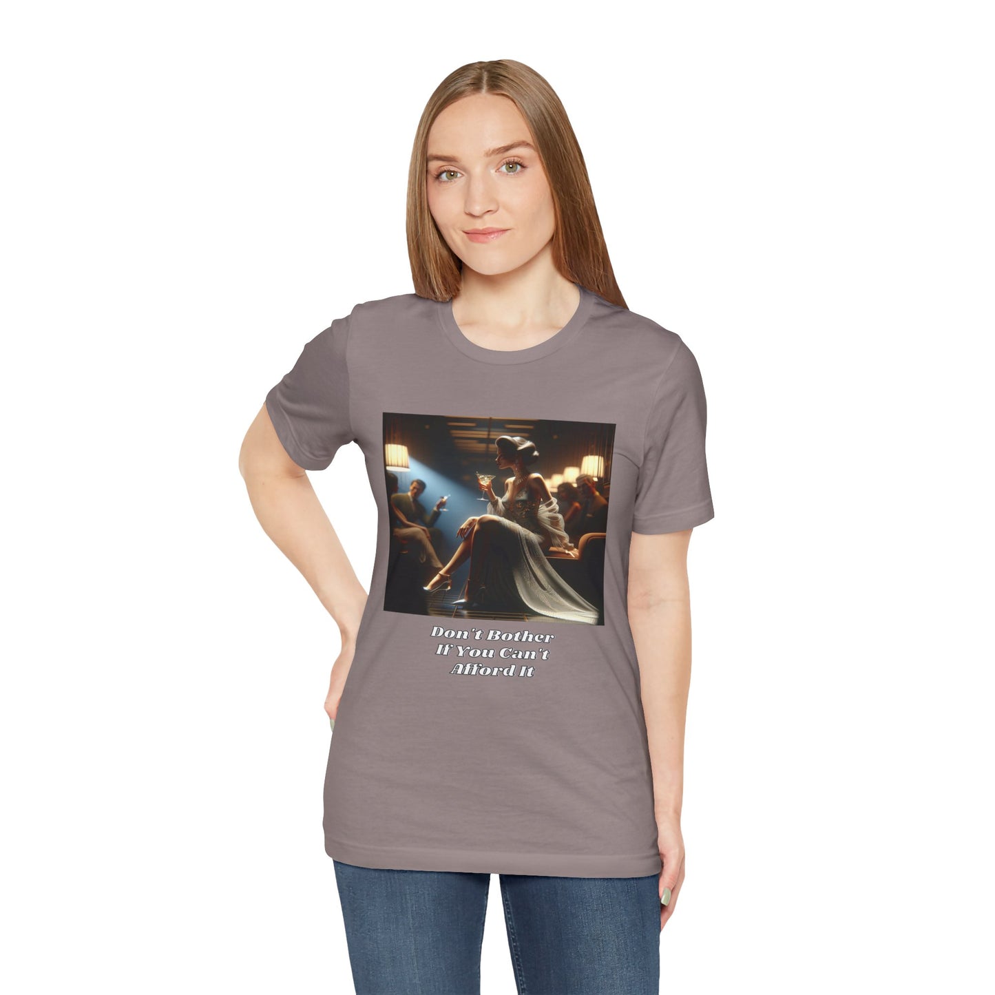 Why Bother If You Can't Afford It Tee. Stylish Graphic T-Shirt with Inspirational Quote