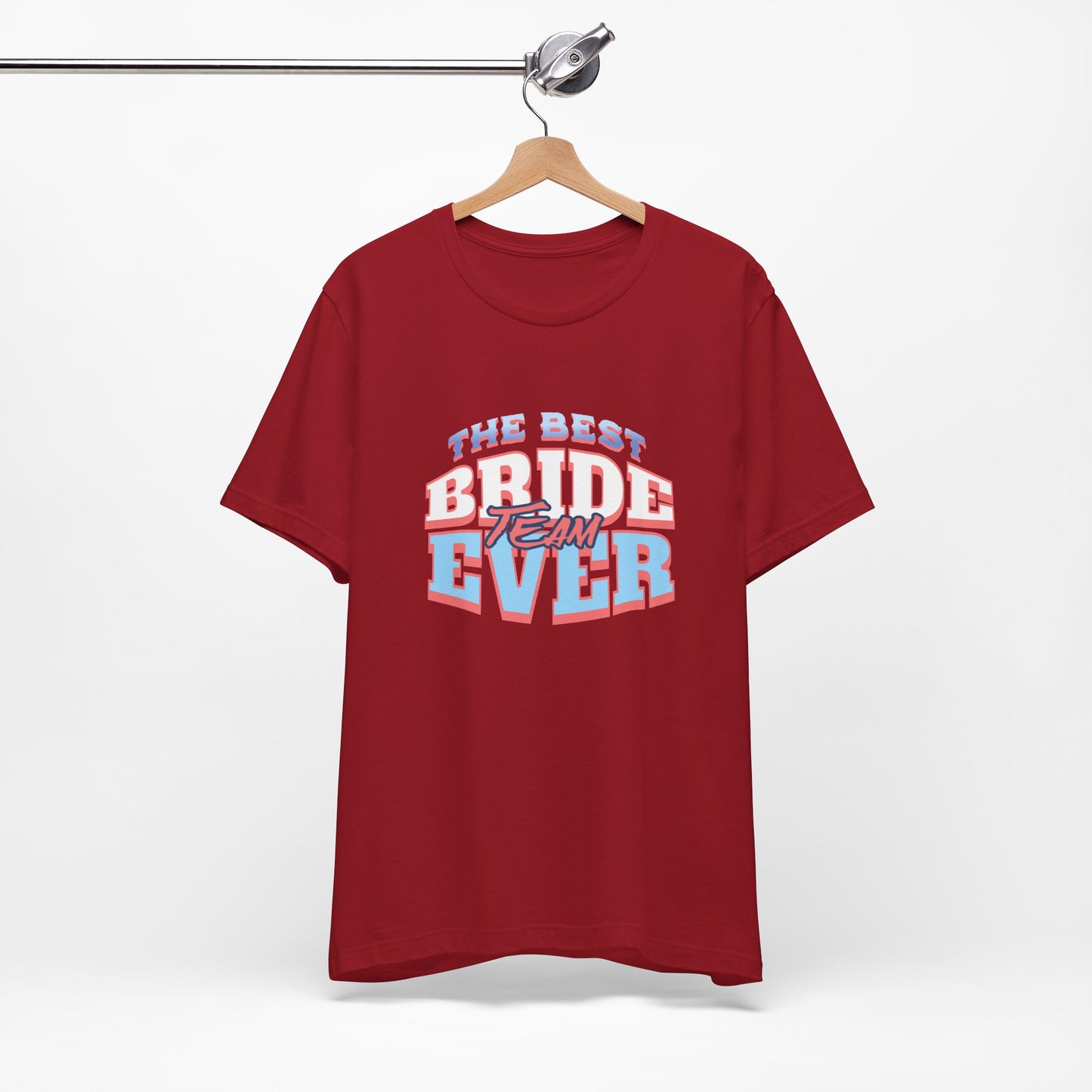 Best Bride Team Ever T-Shirt | Unisex Engagement Shirt, Bridal Party Tee, Wedding Gifts, Bachelorette Outfits, Casual Wear