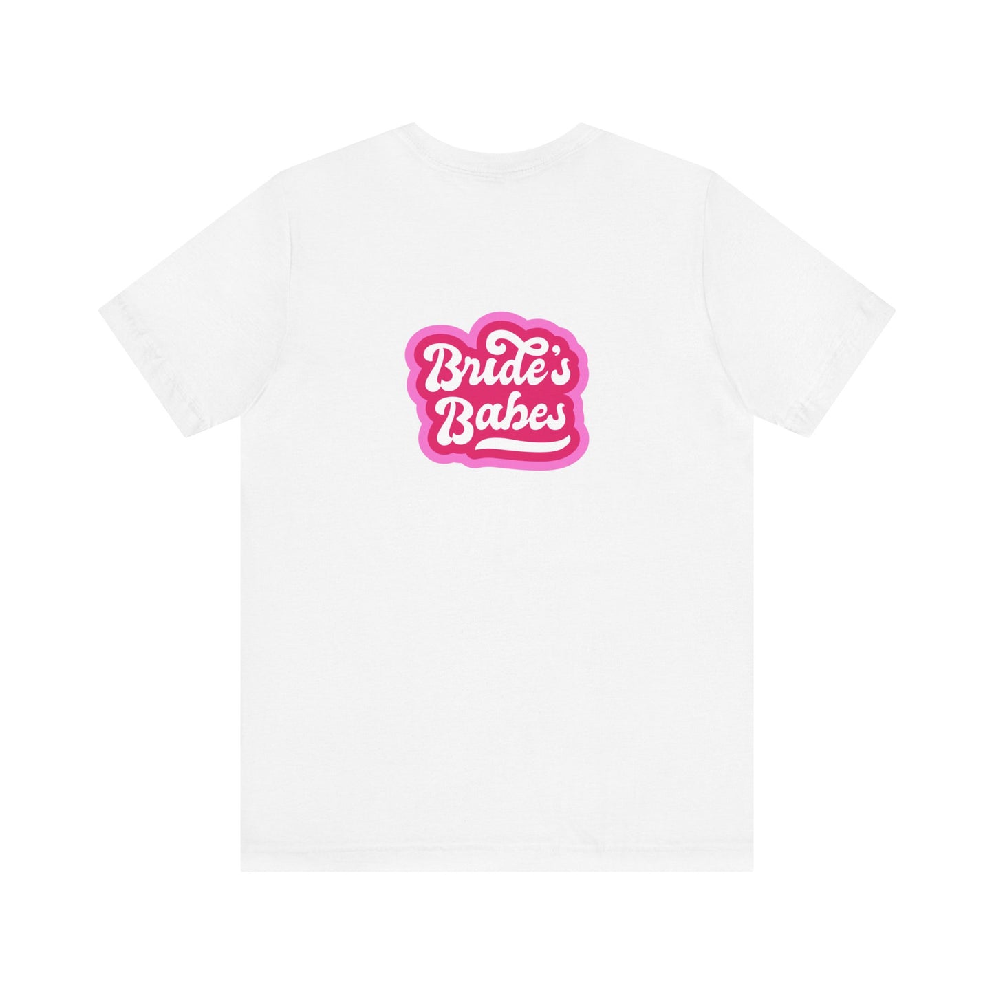 Bride's Babes Short Sleeve Tee | Perfect for Bridal Party, Bachelorette Celebration, Gifts for Bride Tribe, Summer Events