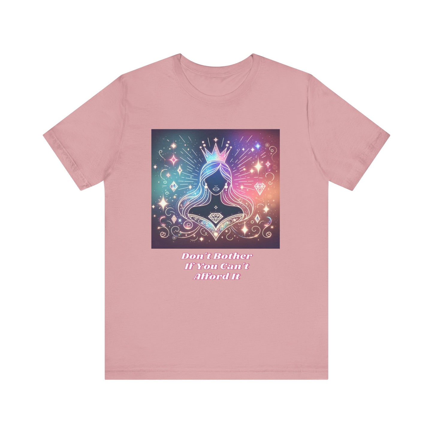 Whimsical Graphic Tee: Express Your Inner Princess, Short Sleeve, Fun Fashion, Gift for Her, Celebration Shirt