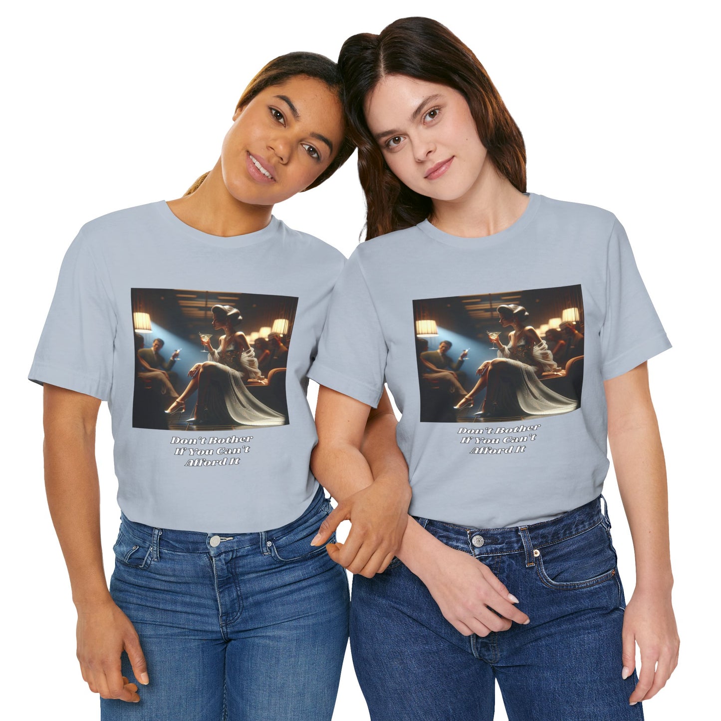 Why Bother If You Can't Afford It Tee. Stylish Graphic T-Shirt with Inspirational Quote