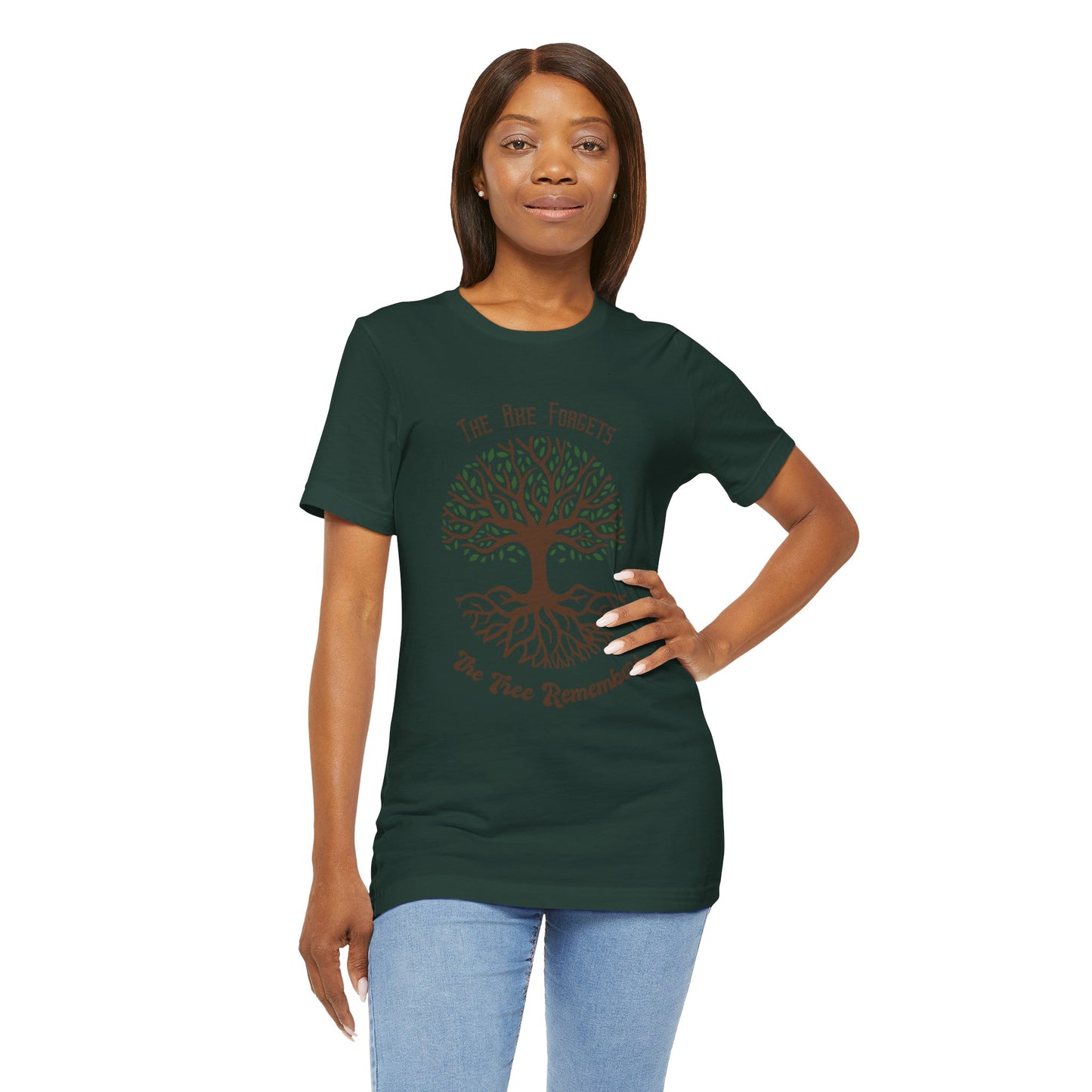 The Axe Forgets - The Tree Remembers, Black History Month Unisex Tee - African American Pride Shirt