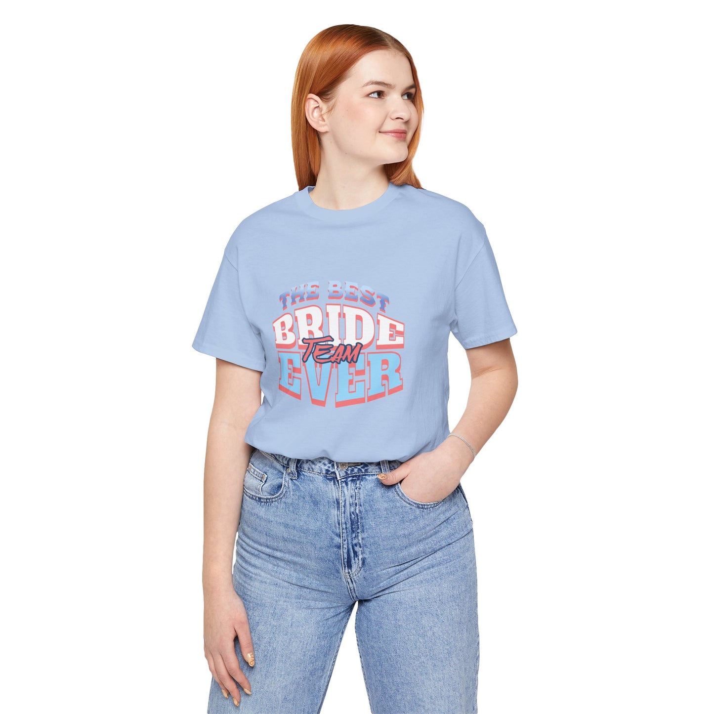 Best Bride Team Ever T-Shirt | Unisex Engagement Shirt, Bridal Party Tee, Wedding Gifts, Bachelorette Outfits, Casual Wear