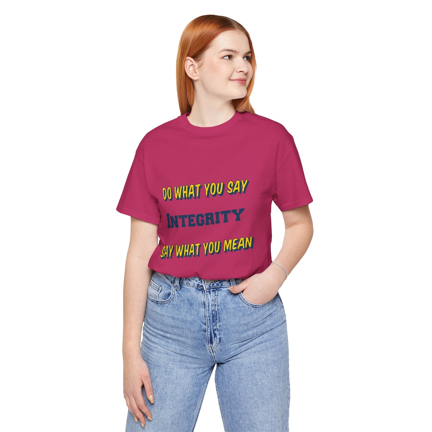 Do What You Say, Say What You Mean Shirt, Integrity Quote Unisex Tee, Inspirational Top, Positive Saying Tshirt, Self Determination Clothing