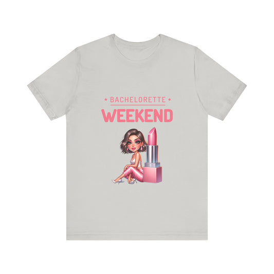 Bachelorette Weekend T-Shirt, Fun Bridal Party Tee, Unisex Shirt for Celebrations, Girls Night Out, Hen Party Attire, Gift for Bridesmaids