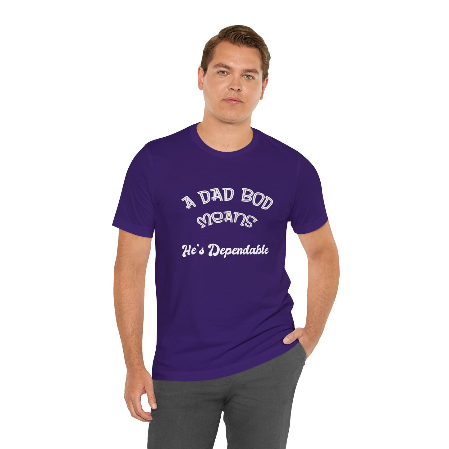 Funny Dad Bod Tee, Dependable Man Gift, Unisex Shirt, Father's Day Present, Family Humor Top, Short Sleeve T-Shirt
