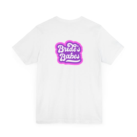 Bridal Party Tee, Bride's Babes T-Shirt, Wedding Gift, Unisex Tee, Country Girl Bachelorette Party Shirt, Summer Casual Wear