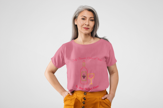 My Favorite Glass of Wine is the Next One, Wine Lover Shirt, Wine Drinker Tee, Unisex Wine Shirt, Wine Enthusiast Gift