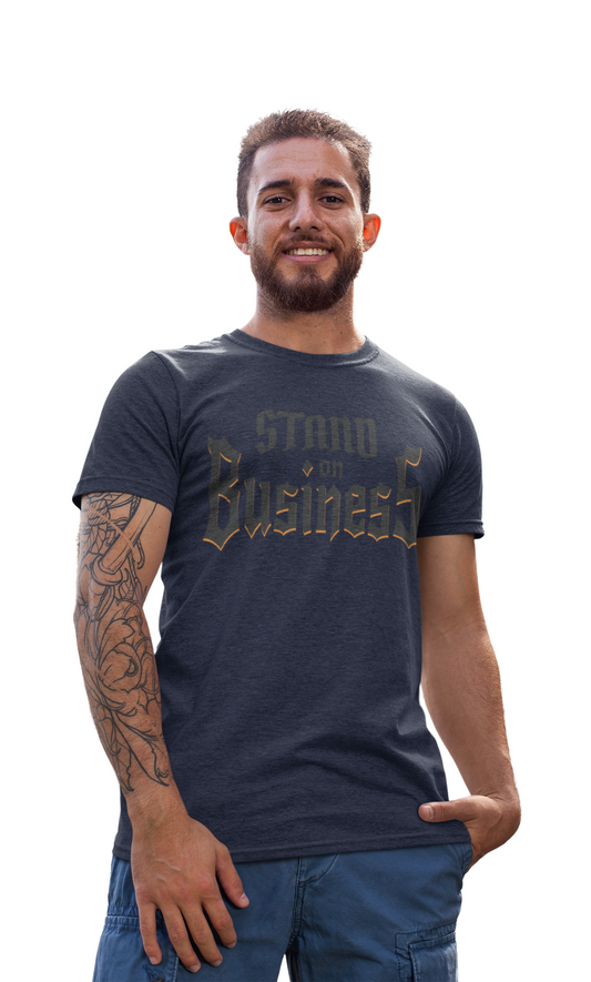 Stand on Business, Urban Vibes Unisex Tee, Stand on Business hip hop Graphic Shirt, Casual Business Attire, Business Owner Gift