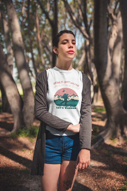 Hiking Is Just Walking, Where Its Okay To Pee Outdoor T-Shirt, Hiking Tee, Trail Walking Shirt, Nature Lover Gift, Mountain Climbing Top