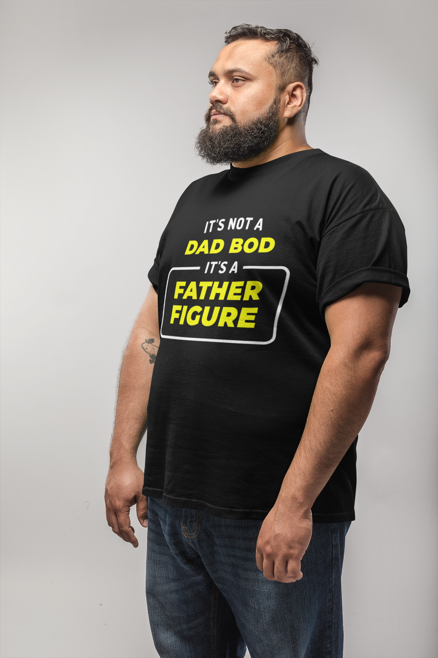 I'ts Not A Dad Bod, It's A Father Figure, T-Shirt.  Dad Gift Tee, Father's Day Shirt, Dad Joke Quote Clothing, Dad Appreciation Tshirt