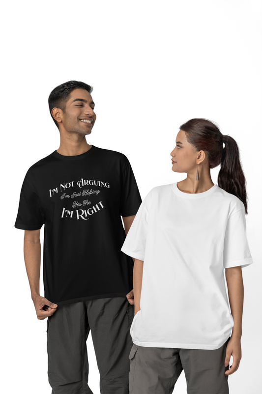 I'm not arguing.  I'm Just helping you see i'm right. Funny Quote Unisex Tee: Perfect for Friendships, Family Humor, Casual Wear, Gifts, Everyday Style