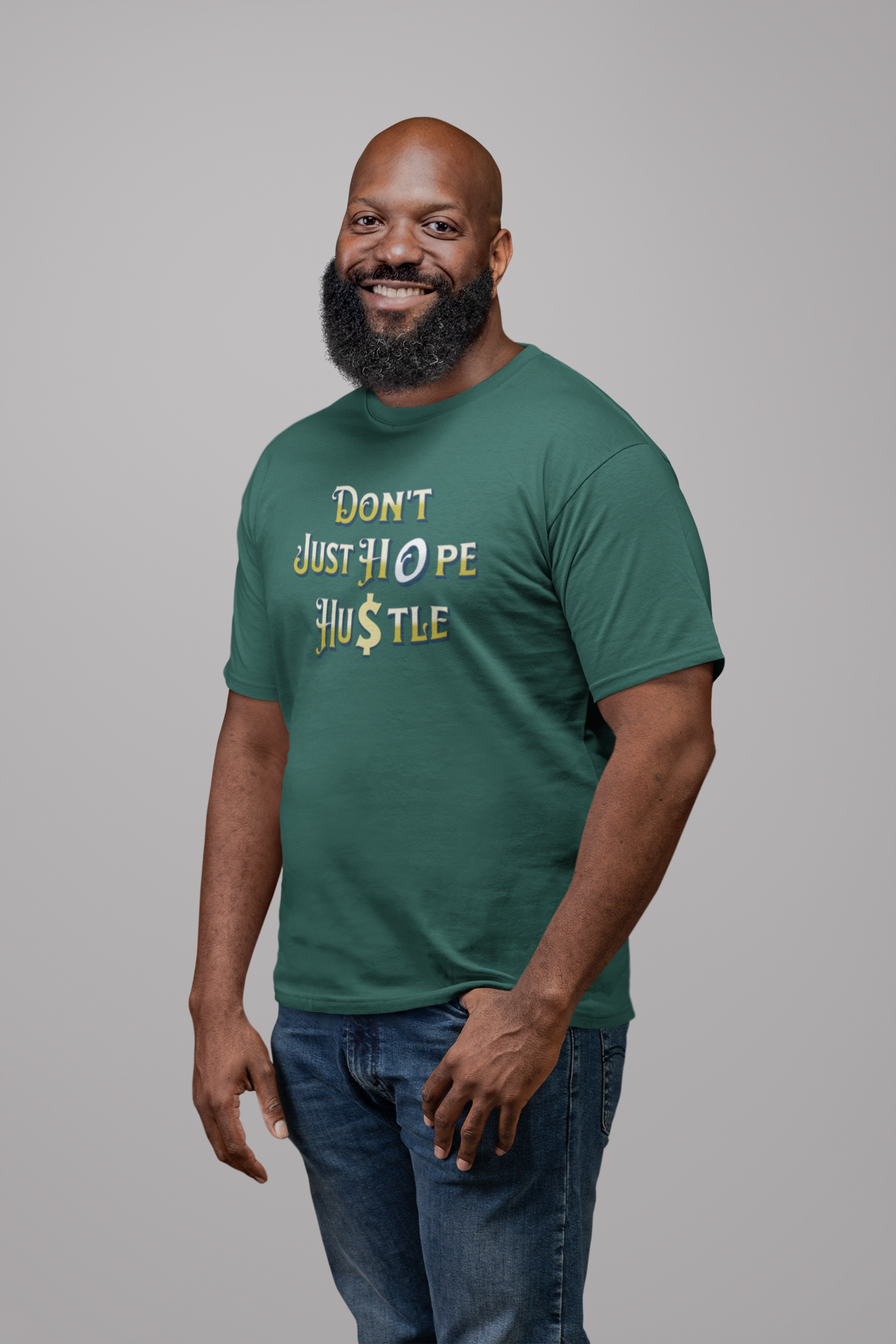 Don't Just Hope, Hustle T-Shirt, Work Ethic And Drive, Empowerment And Determination Apparel