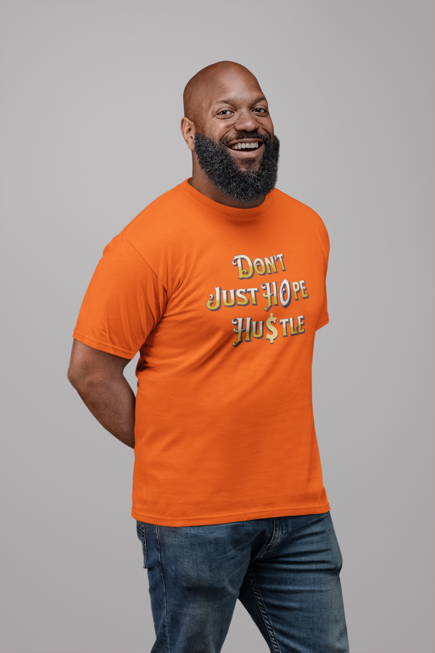 Don't Just Hope, Hustle T-Shirt, Work Ethic And Drive, Empowerment And Determination Apparel