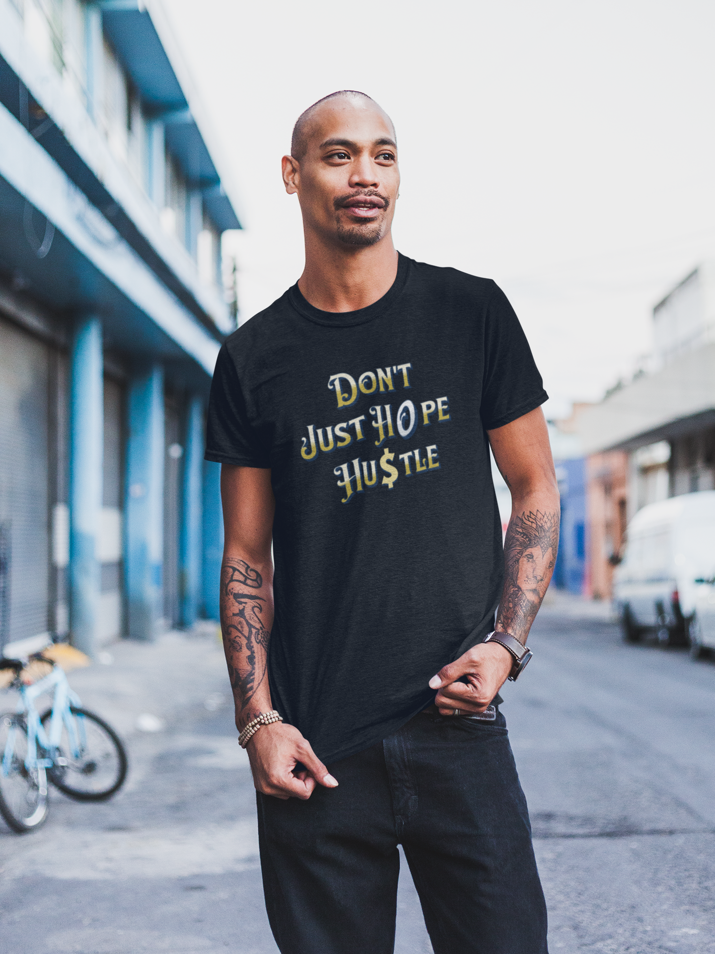 Don't Just Hope, Hustle T-Shirt, Work Ethic And Drive, Empowerment And Determination Apparel