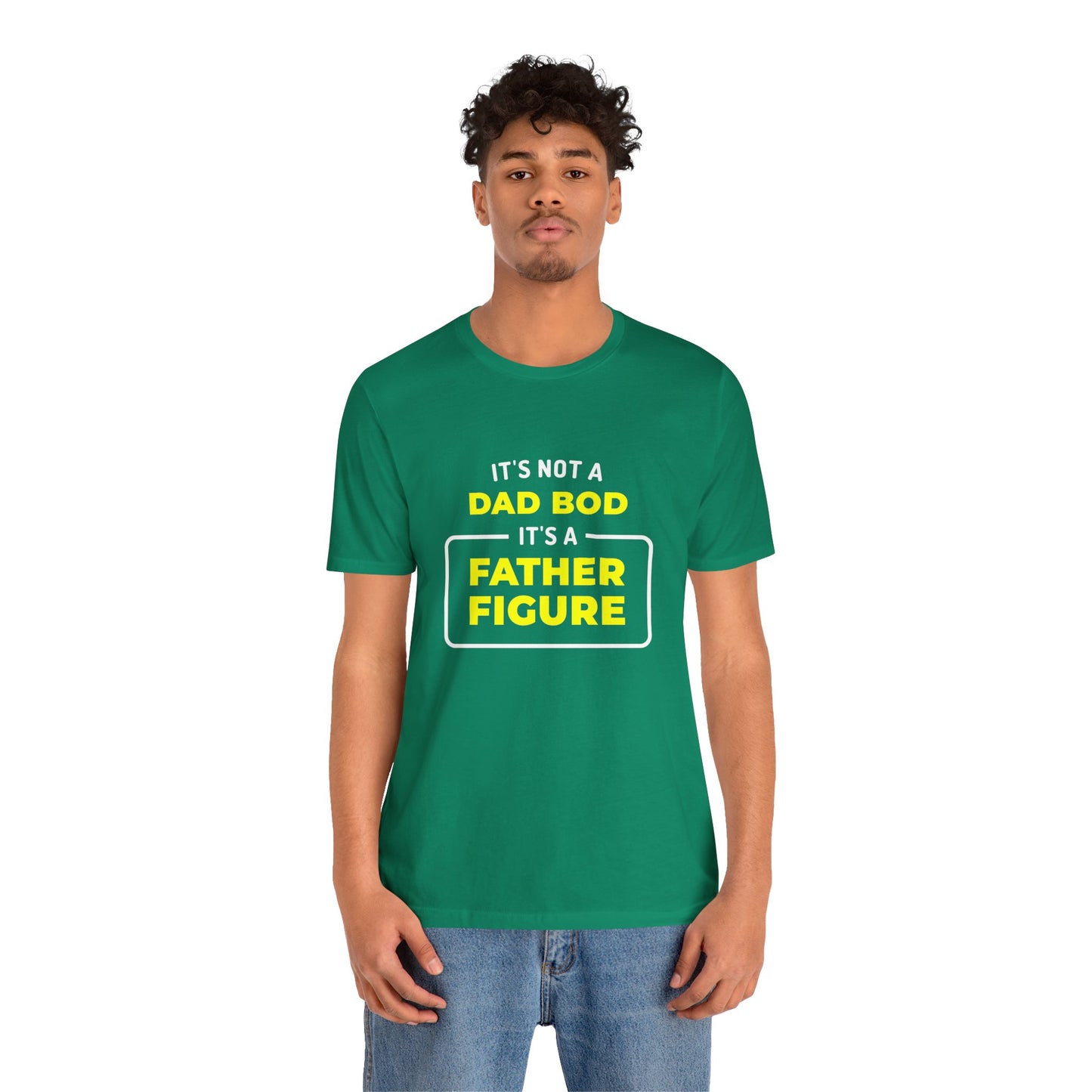 I'ts Not A Dad Bod, It's A Father Figure, T-Shirt.  Dad Gift Tee, Father's Day Shirt, Dad Joke Quote Clothing, Dad Appreciation Tshirt