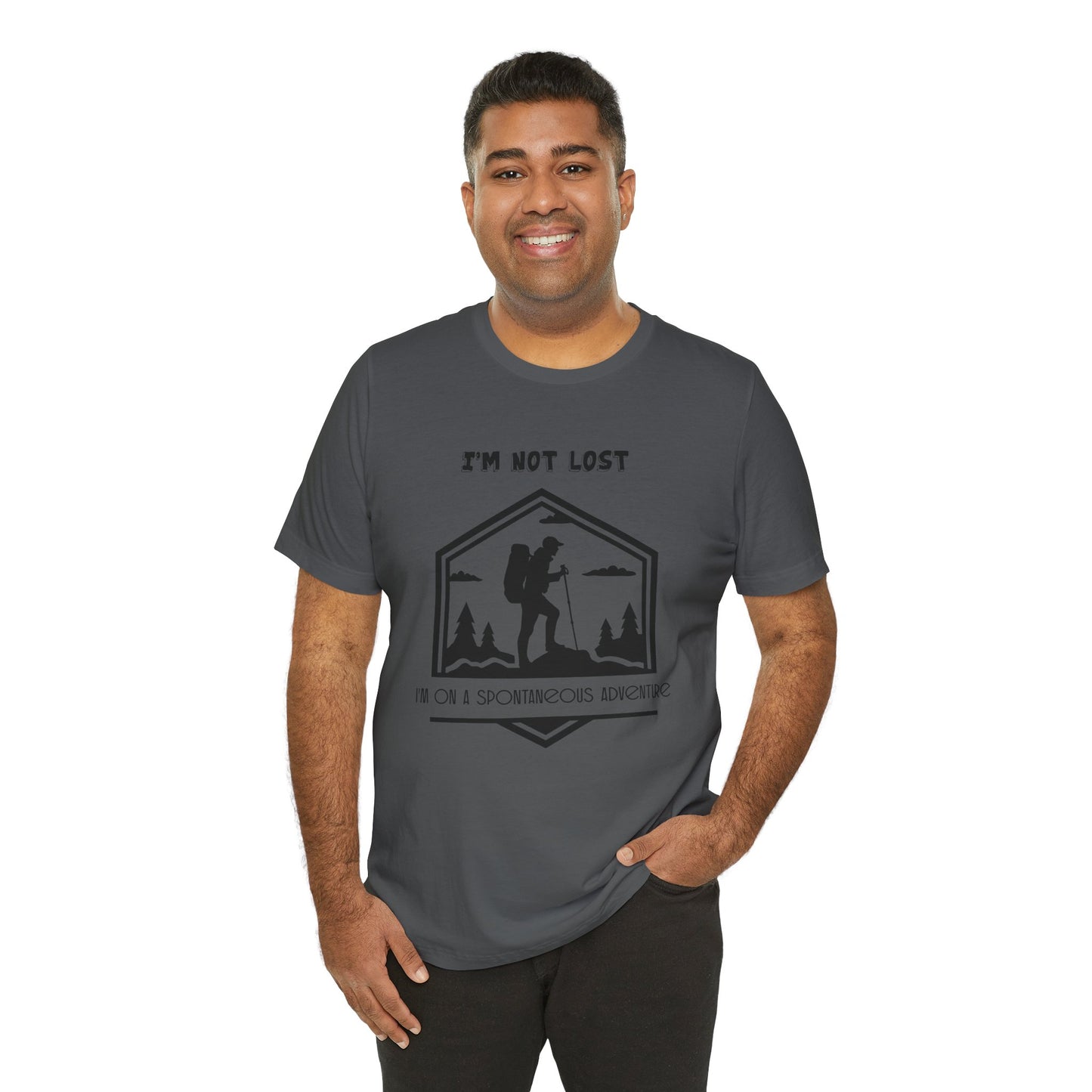 Adventure Tee, Wanderlust Shirt, Traveler Top, Not Lost Tee, Unisex Hiking Shirt, Spontaneous Adventure Shirt